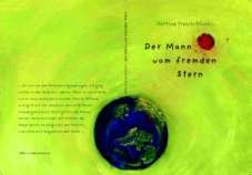 Gertrud Piesch-K&ouml;chl: Der Mann vom fremden Stern, 2005